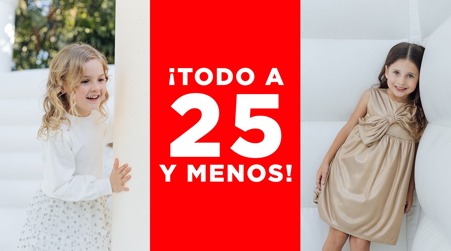 ¡Todo a 25 y menos!